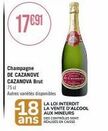 17691  Champagne DE CAZANOVE CAZANOVA Brut  75 cl  Autres  es variétés disponibles  LA LOI INTERDIT LA VENTE D'ALCOOL AUX MINEURS  DES CONTROLES SONT 