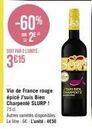 -60% 2⁰  SOIT PAR 2 L'UNITÉ:  3615  Vin de France rouge épicé J'suis Bien Charpente SLURP! 75 cl  Autres variétés disponibles Le litre: 6E-L'unité: 4€50  JUBEN CHAPPENTE 