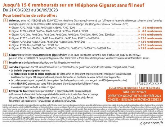Jusqu'à 15 € remboursés sur un téléphone Gigaset sans fil neuf  Du 21/08/2023 au 30/09/2023  Pour bénéficier de cette offre:  1 Acheter, entre le 21/08/2023 et le 30/09/2023 un téléphone Gigaset neuf  offre sur MDA