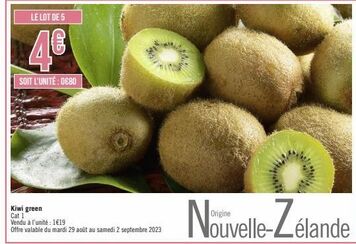 Lot de 5 Kiwi Verts Cat 1 9LLP à 1€19: Offre Valable du Mardi 29 Août au Samedi 2 Septembre 2023 en Nouvelle-Zélande