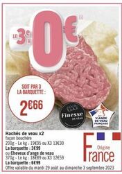 Promo Exceptionnelle : Hachés de Veau et Cheveux d'ange de Veau à 2€66 et 12€59!