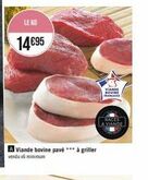 Promo 6 Pavés de Viande Bovine Française à Griller - KG 14,95€