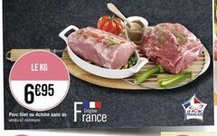 2x filet ou échine de porc français kg 6695: délicieux et sans os!