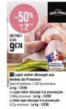 Promo -50% : Lapin Entier Découpé aux Herbes de Provence Spécial BBQ à 9€74/kg, LOEUL PIRIOT à 12€99/kg!