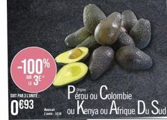 Offre Spéciale : 100% de Réduction sur l'Avocat jusqu'à 3 Unités à 0,93€ - Pérou, Colombie, Kenya ou Afrique du Sud.