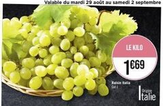le kilo  1€69  raisin italia  cat  origine  italie 