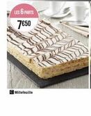 LES 6 PARTS 7€50  C Millefeuille 