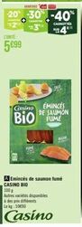 Casino Bio Saumon Fumé Emincés 100g - Prix Promo 5990 le Kg - Autres Varietés Disponibles à Des Prix Différents.