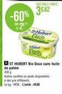 St Hubert BIO Hubert BIO -60% - 490g - Sans huile de palme - 9696 le kg, 3642 l'unité