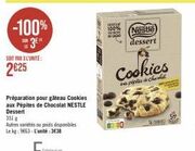 promo à vos papilles: gâteau cookies aux pépites de chocolat nestle dessert 351g à 2.25€ l'unité!