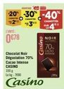 goûtez l'intensité du chocolat noir 70% cacao casino : 0€78 la boîte de 100g - lekg: 7680!