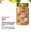 ANDROS : 100% Fruits Issus Abricot - Confiture 250g - Prix par Kg : 8620 - Prix Unité : 2005.