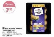 Promo : 2+1 Gratuit sur Nems au Poulet Traditions d'Asie (560 g) - 6+2 Offerts (696 g) et 8 Nems.