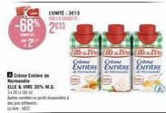 Pack 3x20 cl Crème Entière de Normandie ELLE & VIRE 30% M.G. -68% ! seulement 3€13 par 2 canottes ! Autres variétés disponibles.