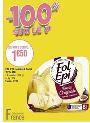 Fol Epi Tender & Fruite - 150g | 27 % MG | 15 €/Unité | Bénéficiez d'une Réduction de -100 € Sur le Lot de 3 !
