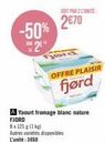 offre plaisir : yaourt fromage blanc nature fjord 8x125g à 1€35 (-50% s2e¹)!