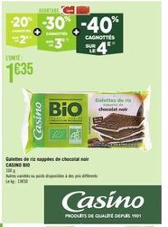 Promo: -20%, -30%, -40% sur Galettes de Riz Nappées de Chocolat Noir Casino Bio - 100g - 1€35 l'unité.