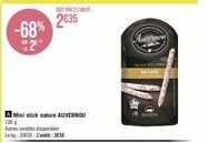 Promo : Mini Stick Nature d'Auvernou 100g, -68% - 2€35