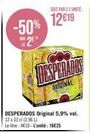 Desperados Original 12x33cl : -50% 2e - 4€10 le litre, 12€19 l'unité!