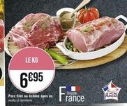 2x de Délice avec le Porc Français LJ: Filet ou Échine sans Os à 6.95€!