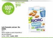 Björg Lait d'amande Bio 50cl - 100% 3⁰ - 4€58 le litre - Autres variétés disponibles.