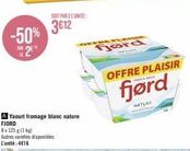 Yaourt FJORD Nature 8x125g à 3€12 : Offre exceptionnelle -50%!
