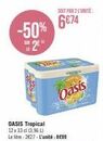 Promo -50% : Oasis Oasis Tropical 12 x 33 cl (3.96 L) à 8€99 l'unité !