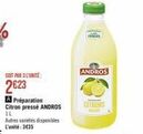 a préparation citron pressé andros il autres varetes disponibles l'unité: 3€35  fraces  andros  citrons 