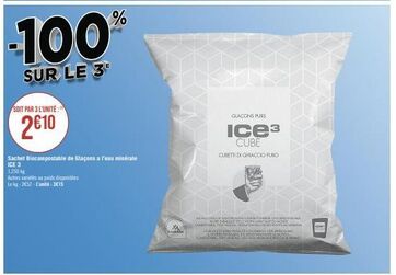 -100  sur le 3¹  soit par 3 l'unité:  2€10  1.250 kg  autres variétés ou poids disponibles  le kg 2652 l'unité: 3615  sachet biocompostable de glaçons a reau minérale ice 3  glacions purs  ice³  cube 