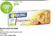 -100%  THE 3⁰  Biscuits palmier Bio BJORG 100 g  SOIT PAR L'UNITE:  1659  Autres variétés au poids disponibles à des  prix différents  Le kg: 2390-L'unité: 2639  BJORG Palmiers  BIO 