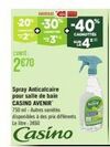 TUNTE:  2€70  Spray Anticalcaire pour salle de bain CASINO AVENIR  750ml-Autres variétés disponibles à des prix différents Le litre: 3660  Casino  SUB  R 