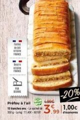 farine francaise de bere et bœuf fir : 350 g, 15 tranches à l'ail à 4,99€ -20% et 1,00€ d'économie !