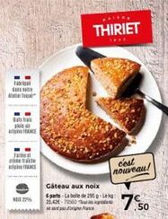 Promo spéciale : Gâteau aux noix (6 parts) à 25,42€ - Fabrigal dans tre Tel dastrais Gair France & Farina Retrache IgiFRANCE NECE 22% THIRIET ***2.