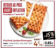 offre spéciale : jambon/fromage labode 500g à 4.75€, -15% et 0,85€ d'économie !