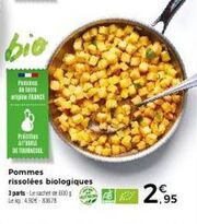 produit biologique rissolé: pommes de terre fesi de tournal à prix de promotion: 12,95€ pour 600g