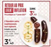 retourner à l'âge d'or : boudins noirs traditionnels aux oignons à 3,99€ / 250g !.