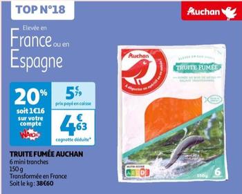 Auchan - Truite Fumée