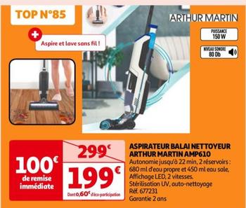 Arthur Martin - Aspirateur Balai Nettoyeur Amp610