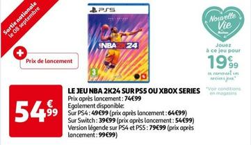 Le Jeu Nba 2k24 Sur Ps5 Ou Xbox Series Voir Conditions