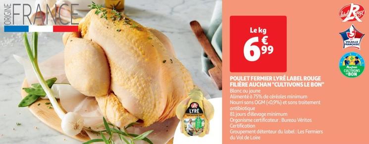 Auchan - poulet fermier lyré label rouge filière "cultivons le bon"