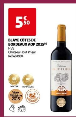 Château Haut Prieur - Blaye Côtes De Bordeaux AOP 2015