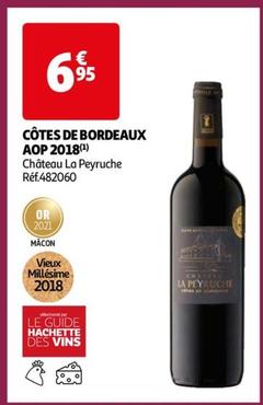 Château La Peyruche - Côtes De Bordeaux AOP 2018