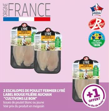 Gagnez avec Auchan : 2 Escalopes de Poulet Fermier Lab. Rouge!