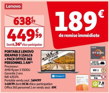 PORTABLE IDEAPAD 3 15ALC6 +PACK OFFICE 365 PERSONNEL 1 AN offre à 449€ sur Auchan