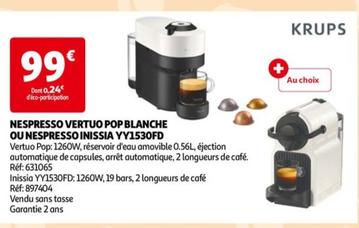 Nespresso Vertuo Pop Blanche Ou Nespresso Inissia YY1530FD