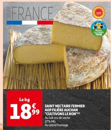 saint nectaire fermier aop filière auchan 99 "cultivons le bon"