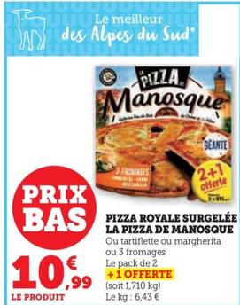 Pizza de Manosque - Pizza Royale Surgelée