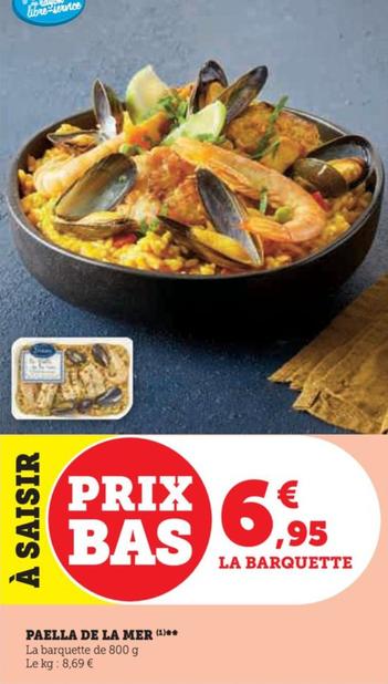 Paella de la mer offre à 6,95€ sur U Express