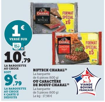 Bifteck/ ou caractere de boeuf offre à 10,79€ sur U Express