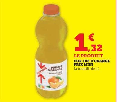 PRIX MINI - PUR JUS D'ORANGE